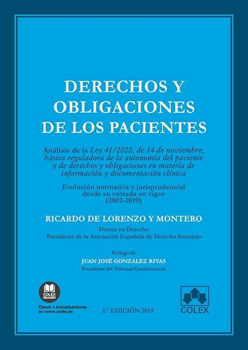 Derechos Y Obligaciones De Los Pacientes, De De Lorenzo Y Montero, Ricardo. Editorial Colex, Tapa Blanda En Español