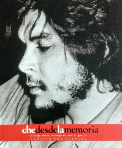 Che Desde La Memoria (rustico)