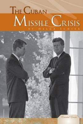 Libro The Cuban Missile Crisis - Helga Schier