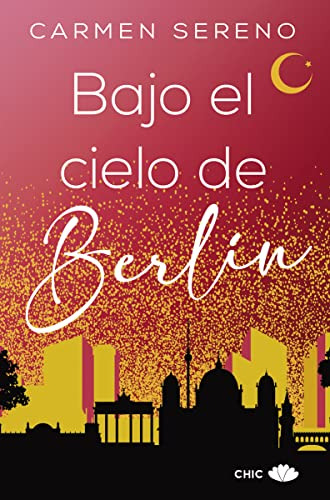 Libro Bajo El Cielo De Berlín De Sereno Carmen