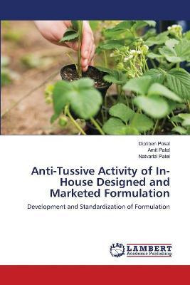 Libro Anti-tussive Activity Of In-house Designed And Mark...