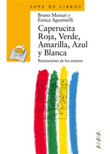 Caperucita Roja, Verde, Amarilla, Azul Y Blanca - Aique
