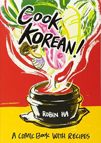 Book : Cook Korean!: A Comic Book With Recipes - Robin Ha