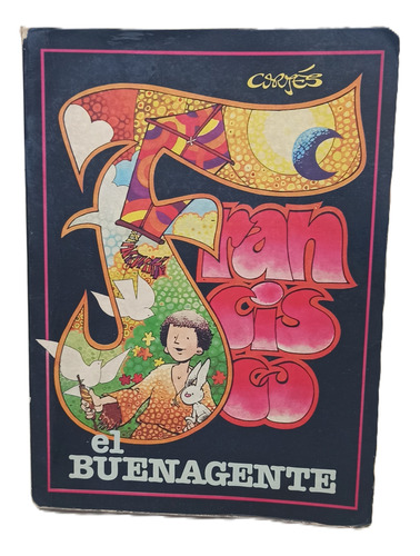 Libro Francisco El Buena Gente - 1981, San Francisco De Asís