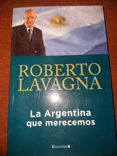 La Argentina Que Merecemos