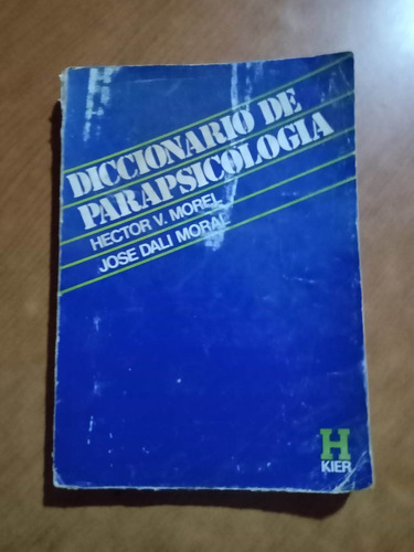 Diccionario De Parapsicologia - Hector V.morel - Kier