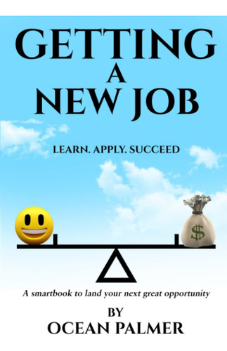 Libro: Getting A New Job: A Smartbook To Land Your Next