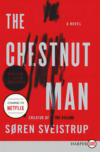 The Chestnut Man, De Sveistrup, Soren. Editorial Harperluxe, Tapa Blanda En Inglés