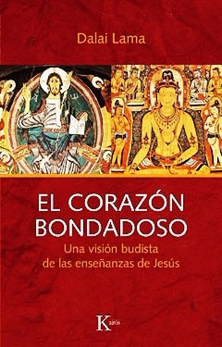 El Corazon Bondadoso - Dalai Lama