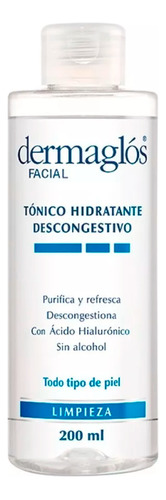 Tonico Facial Hidratante Descongestivo 200ml Dermaglos