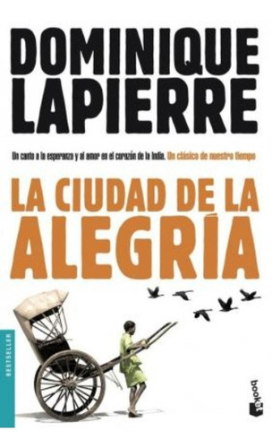 La Ciudad De La Alegría / Dominique Lapierre