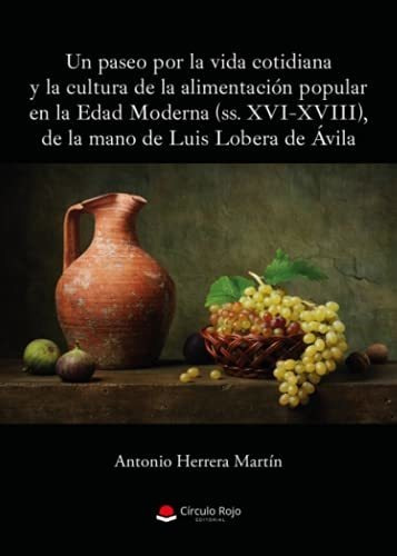 Libro Un Paseo Por La Vida Cotidiana Y La Cultura De La Alim