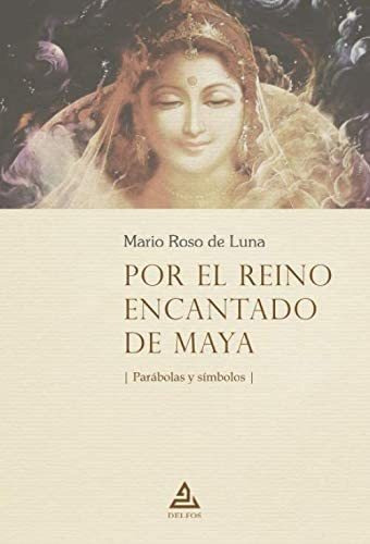 Libro Por El Reino Encantado De Maya Parábolas Y Símbolos (