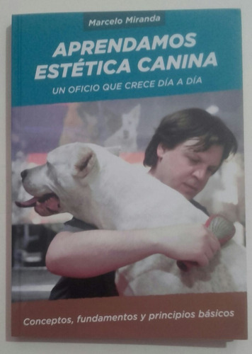 Miranda: Aprendamos Estética Canina