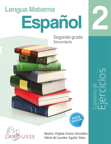 Lengua Materna Español 2 Cuaderno De Ejercicios Larousse