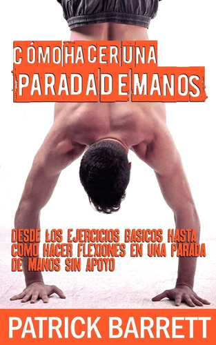 Libro Cómo Hacer Una Parada De Manos-patrick Barrett-inglés