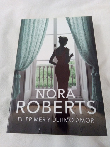 El Primer Y Ultimo Adios Nora Roberts