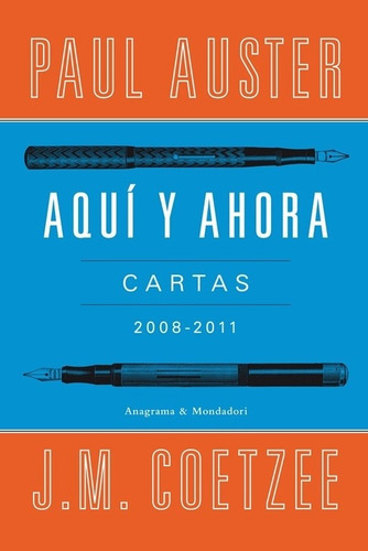Aqui Y Ahora Cartas 2008-2011 - Paul Auster