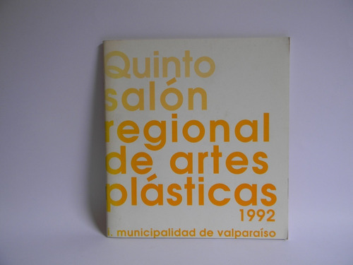 Quinto Salón Regional De Artes Plásticas 1992 Valparaíso