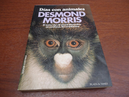 Días Con Animales - Desmond Morris