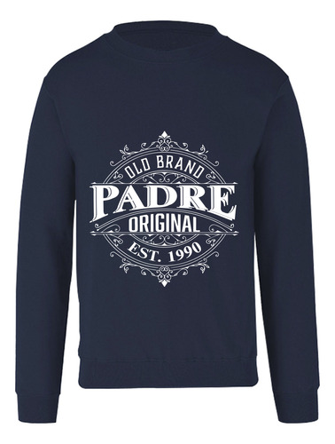 Sudadera Padre Original 1990 - Regalo Para Papá