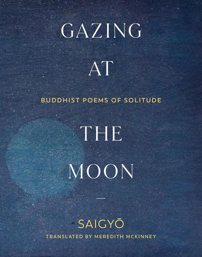 Libro:  Gazing At The Moon: Buddhist Poems Of Solitude