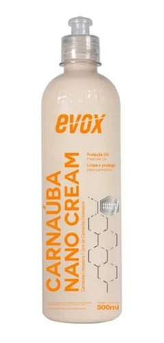 Cera Carnauba Liquida Nano Proteção Uv Cream 500ml Evox