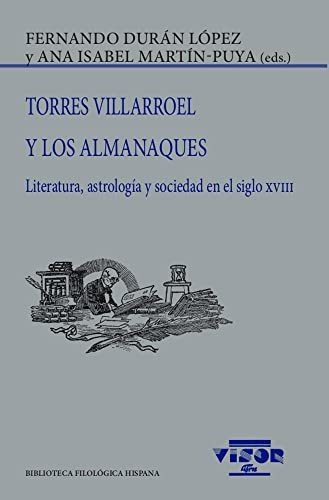 Torres Villaroel y los almanaques, de Fernando Duran Lopez. Editorial VISOR LIBROS S L, tapa blanda en español, 2022