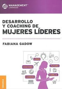 Desarrollo Y Coaching De Mujeres Lideres - Gadow,fabiana