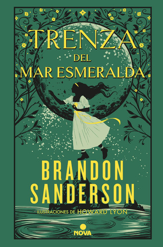 Trenza del mar esmeralda, de Sanderson, Brandon. Serie Nova, vol. 1.0. Editorial Nova, tapa blanda, edición 1.0 en español, 2023