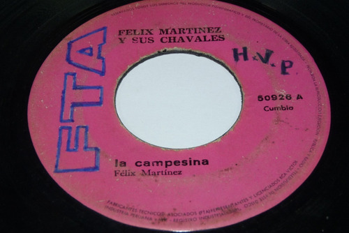 Jch- Felix Martinez Y Sus Chavales La Campesina Cumbi 45 Rpm