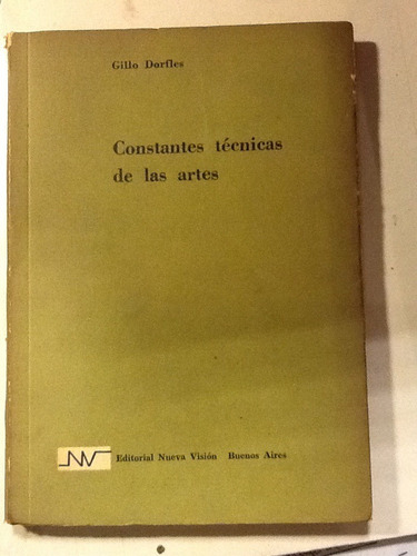 G. Dorfles. Constantes Técnicas De Las Artes