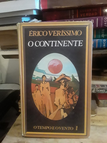 O Tempo E O Vento (4 Tomos) - Erico Veríssimo