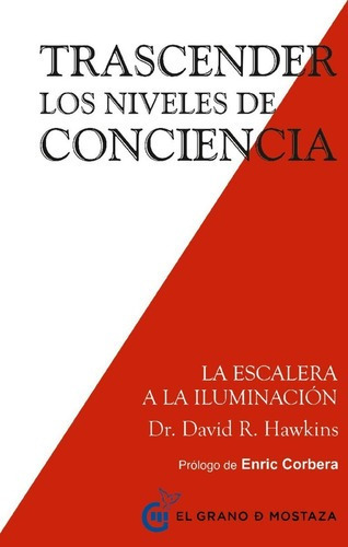 Trascender Los Niveles De Conciencia - Hawkins David R. Dr.