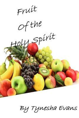 Libro Fruit Of The Holy Spirit - Tynesha Evans