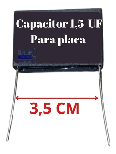 Capacitor 1,5 Uf Para Soldar Na Placa Ar Condicionado Split