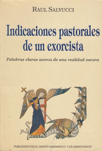 Libro Indicaciones Pastorales De Un Exorcista Raul Salvucci