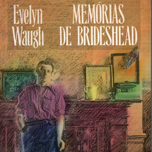 Livro Memórias De Brideshead,de Evelyn Waugh,tradução M.alice Azevedo,cia Das Letras,sp,1991,capa Carlos Matuck