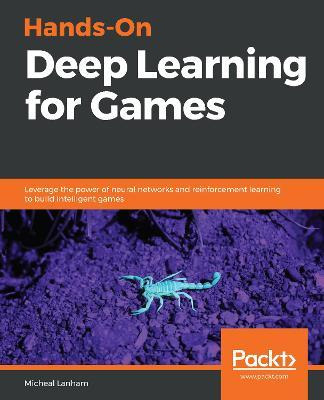 Libro Hands-on Deep Learning For Games : Leverage The Pow...