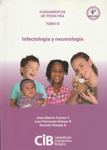 Fundamentos De Pediatría Infectología Y Neumología Ed 4 Nvo