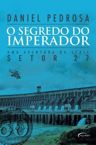 O Segredo Do Imperador, De Daniel Pedrosa. Editora Novo Século Em Português