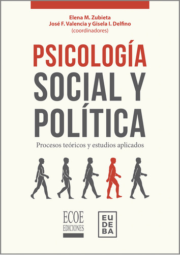 Psicología Social Y Política. Procesos Teóricos Y Estudios Aplicados, De Vários Autores. Editorial Ecoe Edicciones Ltda, Tapa Blanda, Edición 2018 En Español