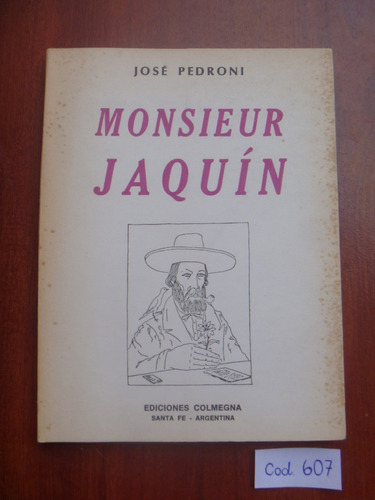 José Pedroni / Monsieur Jaquín