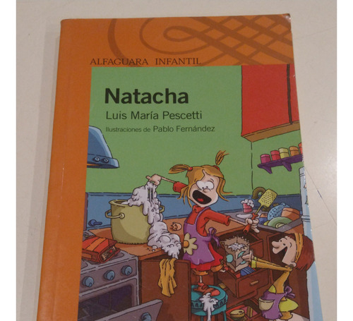 Natasha, Lm Pescetti, Editorial Alfaguara Infantil, 2008