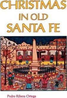 Libro Christmas In Old Santa Fe - Pedro Ribera Ortega