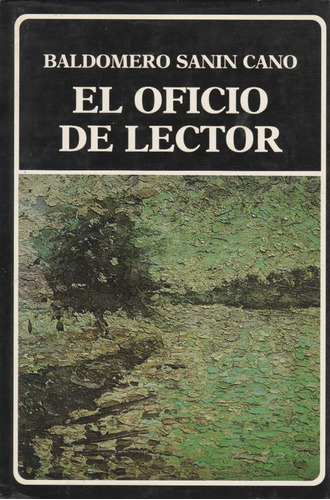 El Oficio Del Lector - Baldomero Sanin Cano