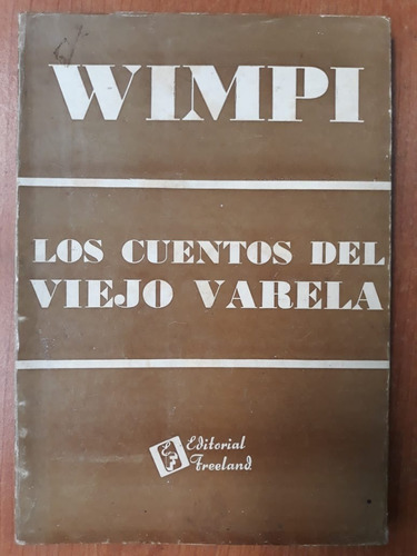 Los Cuentos Del Viejo Varela Wimpi Freeland 