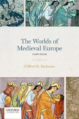 Libro The Worlds Of Medieval Europe - Clifford R. Backman