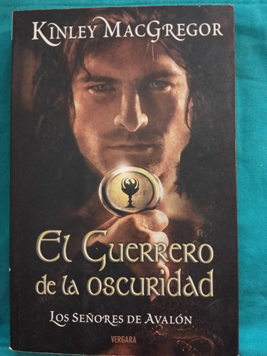 El Guerrero De La Oscuridad Los Señores De Avalón  Macgregor