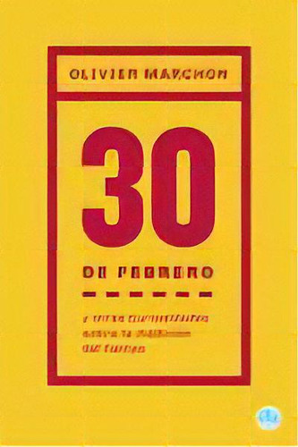 30 De Febrero, De Marchon, Olivier., Vol. 1. Editorial Godot, Tapa Blanda, Edición 1 En Castellano, 2023